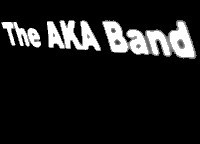 The AKA Band